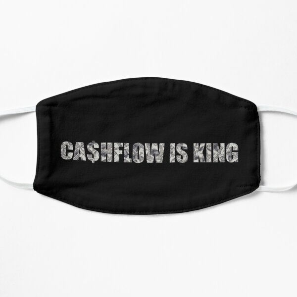 Cashflow is king design Flat Mask
