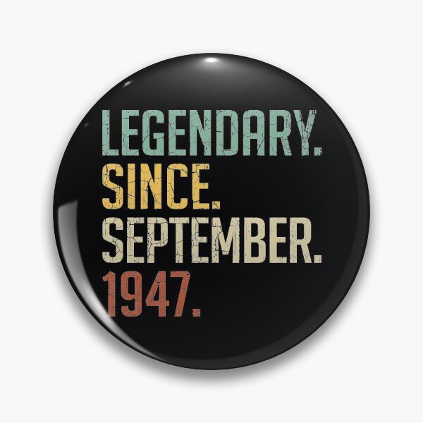 Item preview, Legendary Since September 1947 73rd Birthday Gift 73 Years Old Vintage September 1947 designed and sold by Takatv.