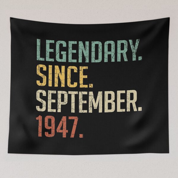 Item preview, Legendary Since September 1947 73rd Birthday Gift 73 Years Old Vintage September 1947 designed and sold by Takatv.