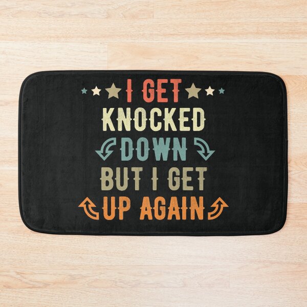 Item preview, I Get Knocked Down, I Get Up Again - Retro designed and sold by Bubble Co Clothing and Accessories.