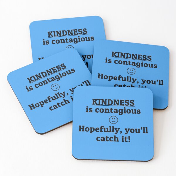 Item preview, Kindness is Contagious designed and sold by Pirateflag.