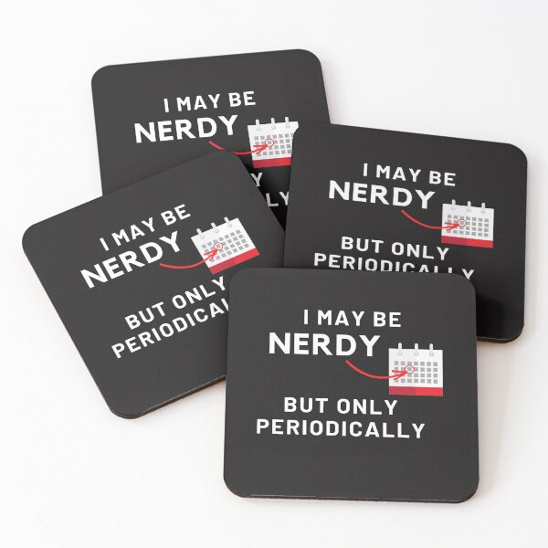 Item preview, I May Be Nerdy But Only Periodically Funny Science T Shirt designed and sold by berryQ.