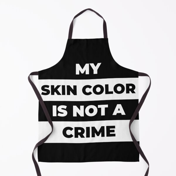 Item preview, My skin color is not a crime designed and sold by nimitkhurana.