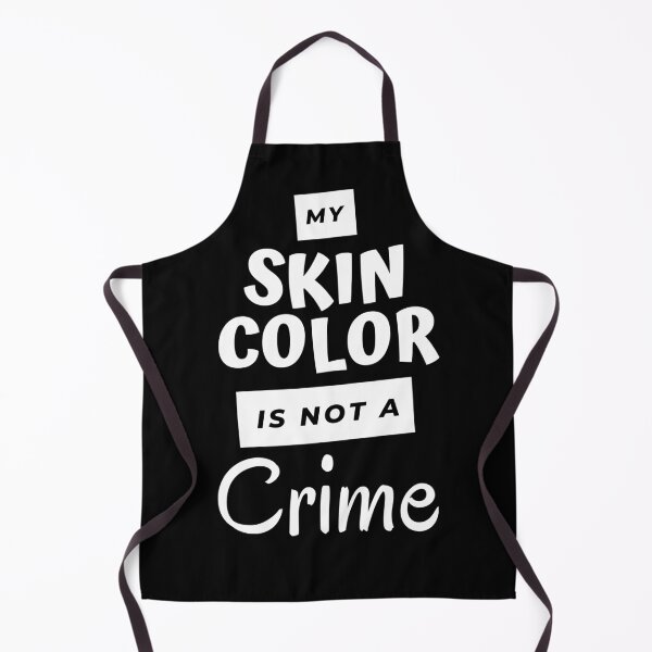 Item preview, My skin color is not a crime designed and sold by nimitkhurana.