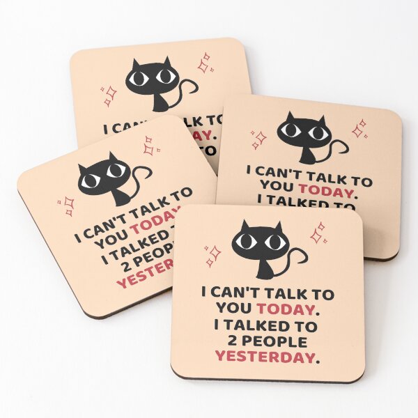 Item preview, I Can't Talk to You Today. I Talked to 2 People Yesterday. designed and sold by BeakHouse.