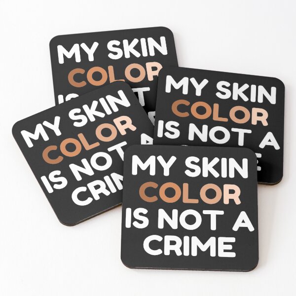Item preview, My skin color is not a crime designed and sold by nimitkhurana.