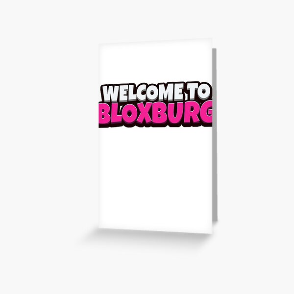 Bloxburg Greeting Cards Redbubble - roblox welcome to bloxburg guitar music