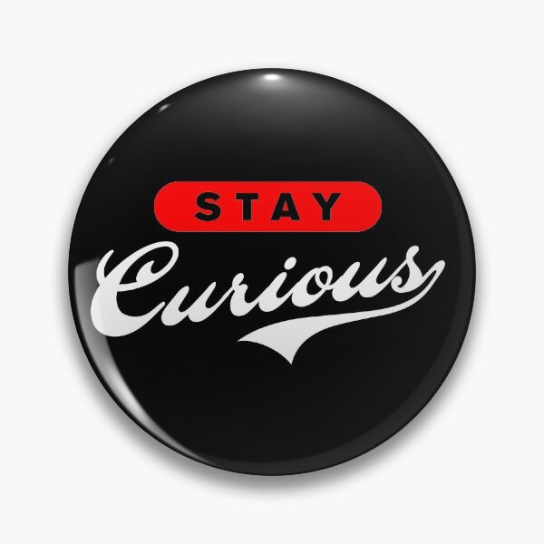 Item preview, Stay Curious designed and sold by Syahrasi.