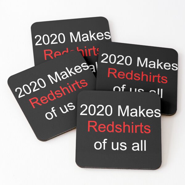 Item preview, 2020 Makes Redshirts Of Us All (Black ver). designed and sold by HikariHellion.