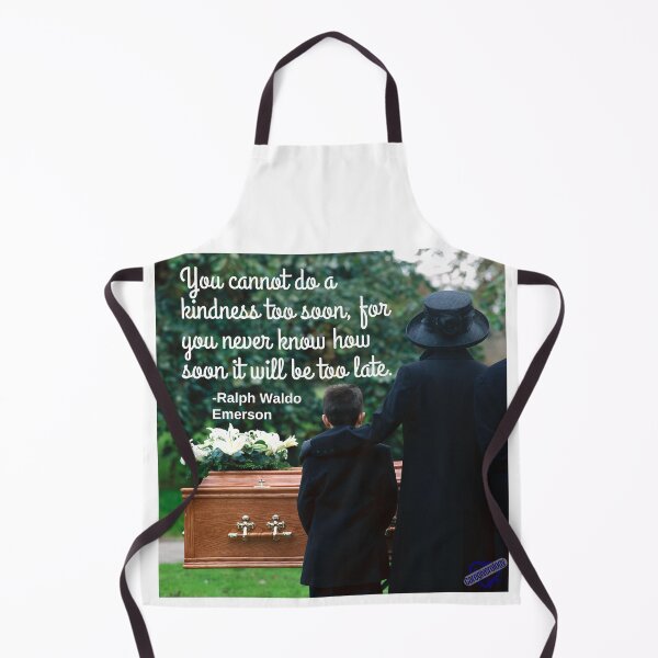 Item preview, You cannot do a kindness too soon designed and sold by Caregiverology.
