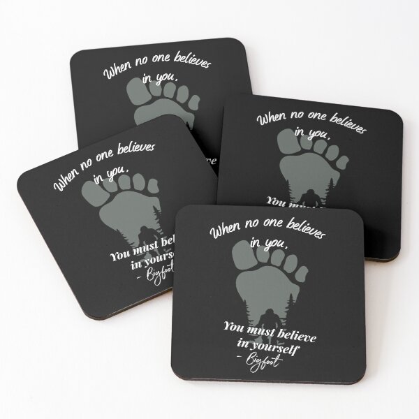 Item preview, When no one else believes in you, you must believe in yourself- Bigfoot designed and sold by OTBPShop.