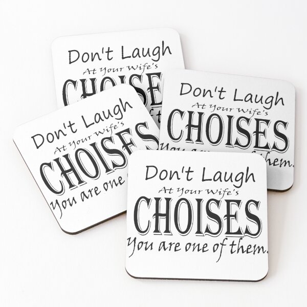Item preview, Don't Laugh At Your Wife Choises T-Shirt designed and sold by OAPod.