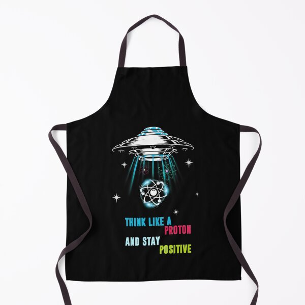 Item preview, Think Like A Proton And Stay Positive  designed and sold by MinsND.