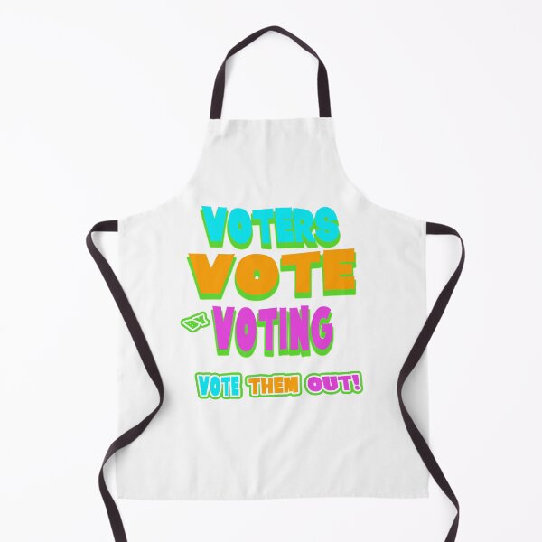 Item preview, Vote Them Out Collection, “VOTERS VOTE BY VOTING, VOTE THEM OUT!” designed and sold by Joanenices.