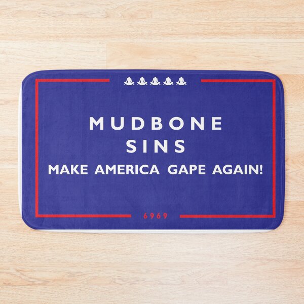 Item preview, MUDBONE SINS Presidential campaign designed and sold by DopeTrash.