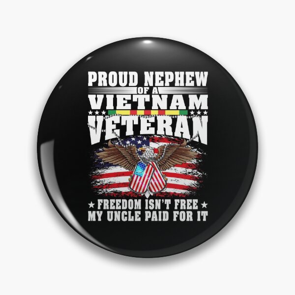 Artikelvorschau, Proud Nephew Of Vietnam Veteran Military Freedom isn't free my Uncle paid for it entworfen und verkauft von DesignCube.