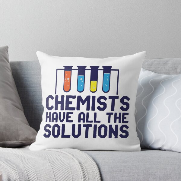 Artikelvorschau, Chemists Have All The Solutions Funny Chemistry Science Joke entworfen und verkauft von raindwops.
