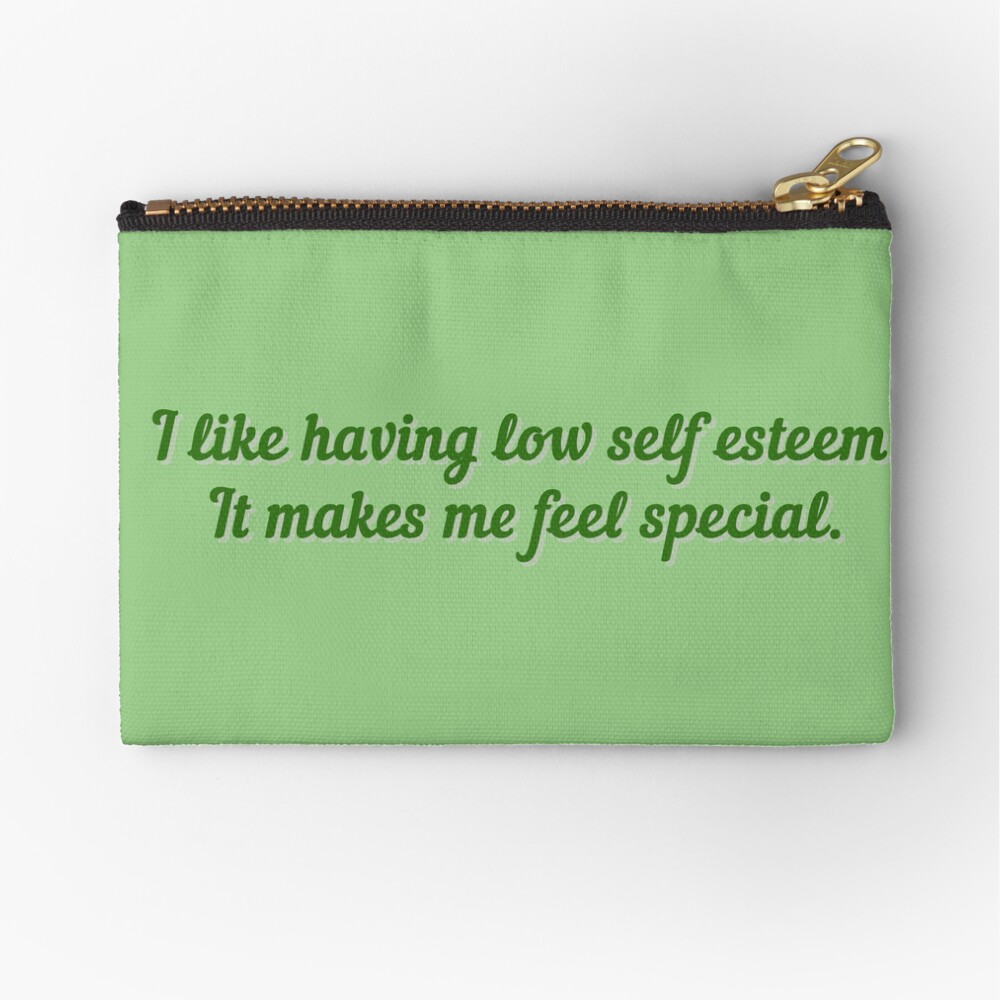 I Like Having Low Self Esteem - Daria Design Zipper Pouch