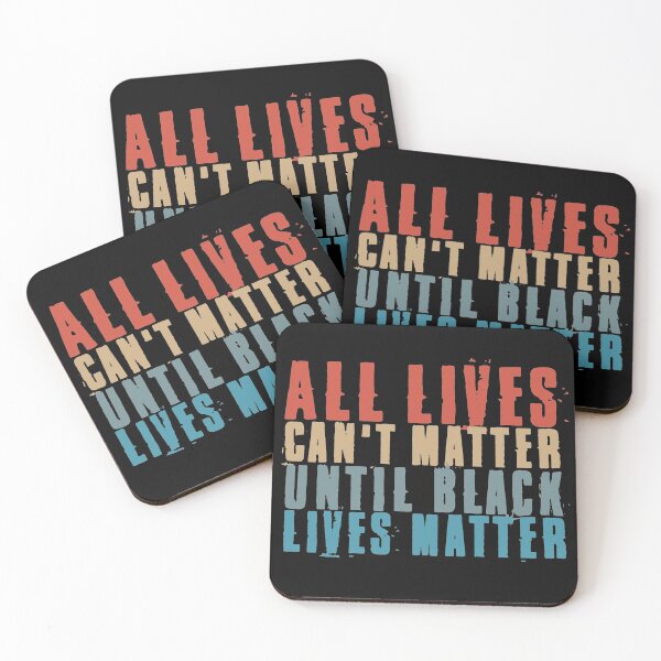 Item preview, All Lives Can't Matter Until Black Lives Matter designed and sold by EGIT.