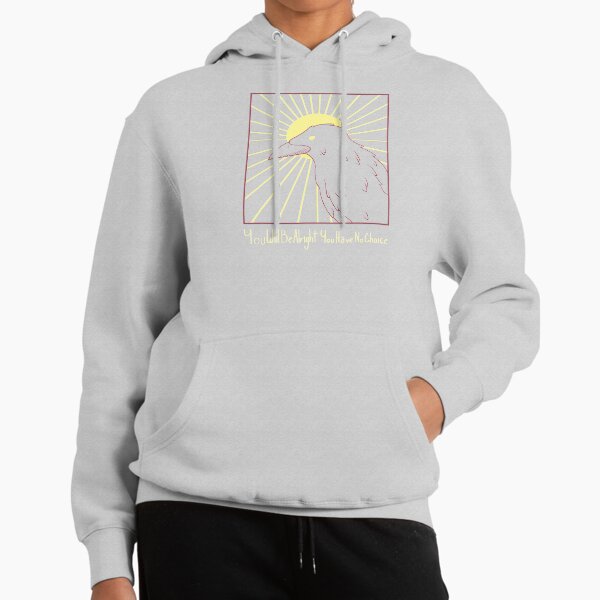 You Will Be Alright Pullover Hoodie