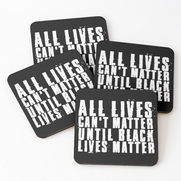 Item preview,  All Lives Can't Matter Until Black Lives Matter designed and sold by EGIT.