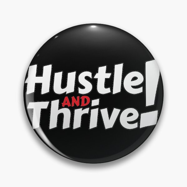 Item preview, Hustle And Thrive - Hard work Pays off. designed and sold by Masayakana.