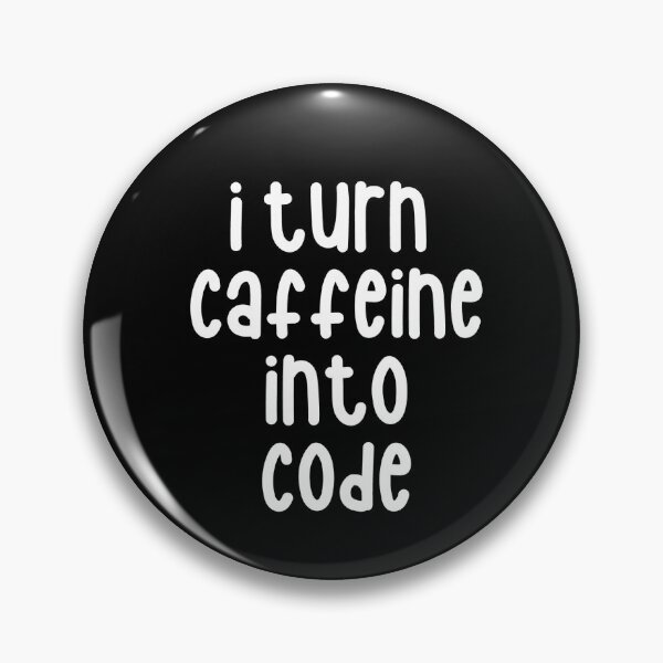 Item preview, I turn caffeine into code designed and sold by Amerant.