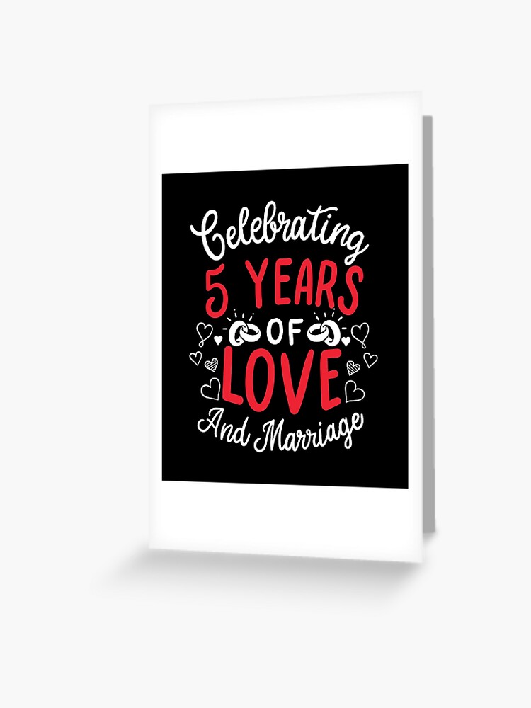 Carte De Vœux 5e Anniversaire De Mariage 5 Ans D Amour Et De Mariage Par Haselshirt Redbubble