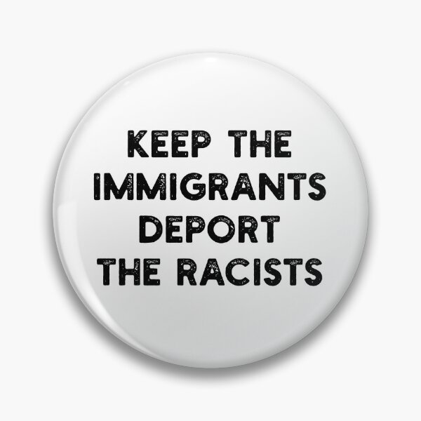 Item preview, Keep The Immigrants Deport The Racists designed and sold by MSA-42.