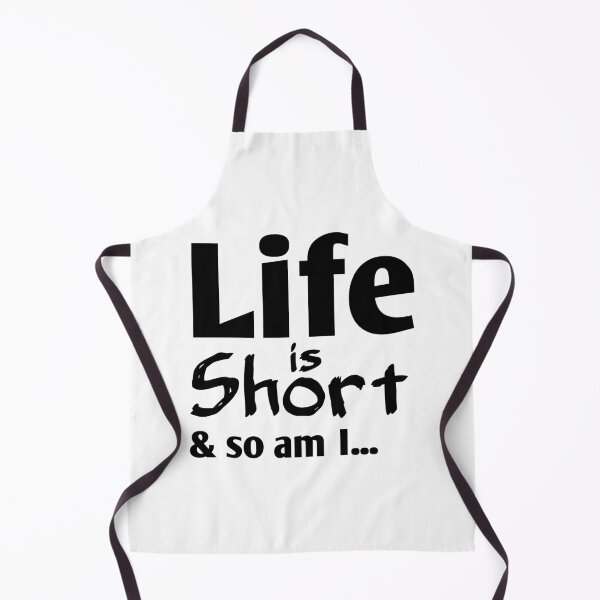 Item preview, Life Is Short And So Am I designed and sold by 4AllTimes.