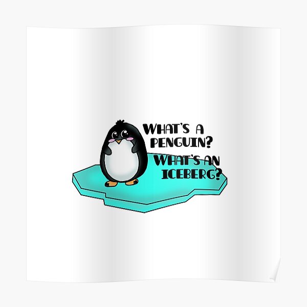 Penguin Iceberg Posters Redbubble