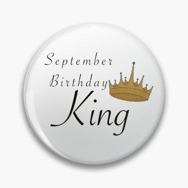 Item preview, September birthday king men  designed and sold by Simplybydareen.