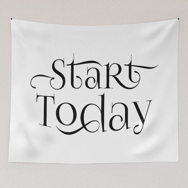 Item preview, Start Today, Motivational Quote designed and sold by 4AllTimes.
