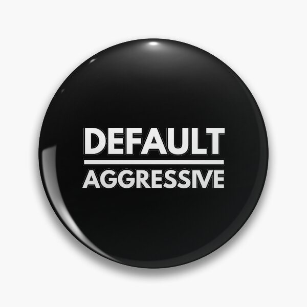 Item preview, Default Aggressive - Jocko's Catchphrase - Motivational Text Based Art designed and sold by WolfSpiritCo.