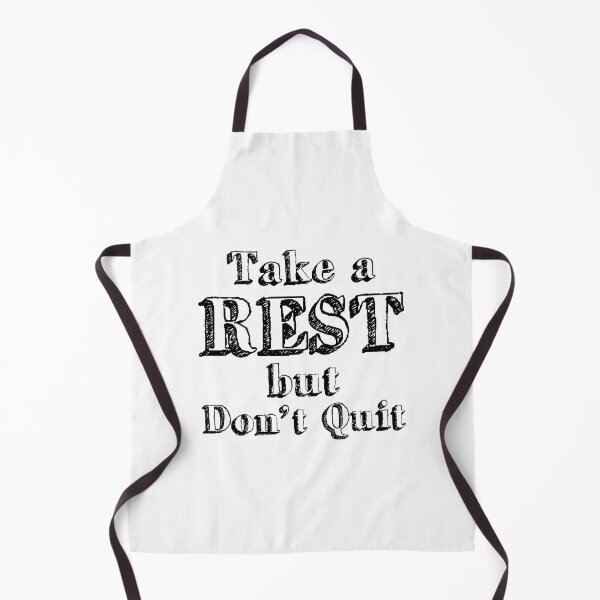Item preview, Take A Rest But Don't Quit designed and sold by 4AllTimes.