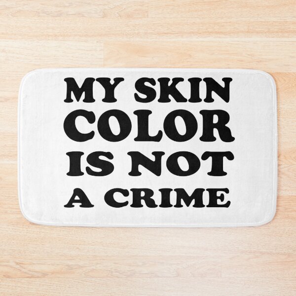 Item preview, my skin color is not a crime designed and sold by MrX1920.