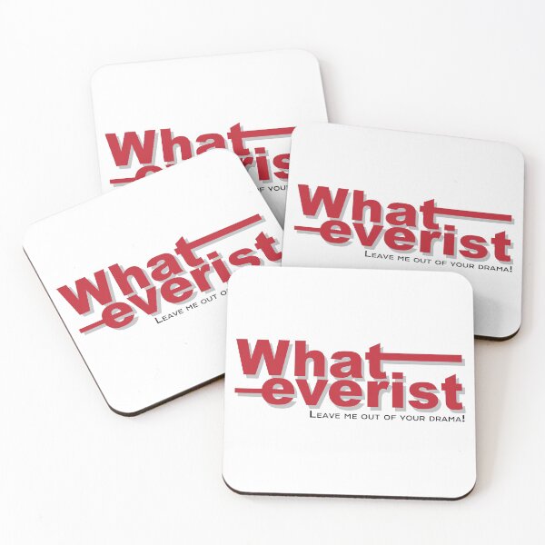Item preview, Whateverist - Leave me out of your drama designed and sold by Masayakana.