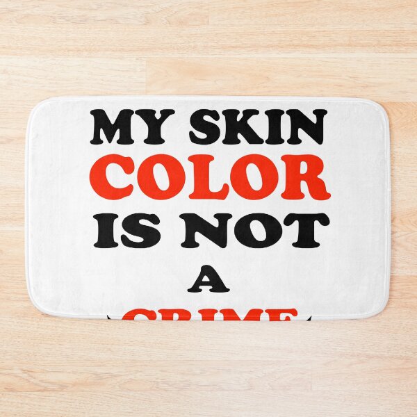 Item preview, my skin color is not a crime designed and sold by MrX1920.