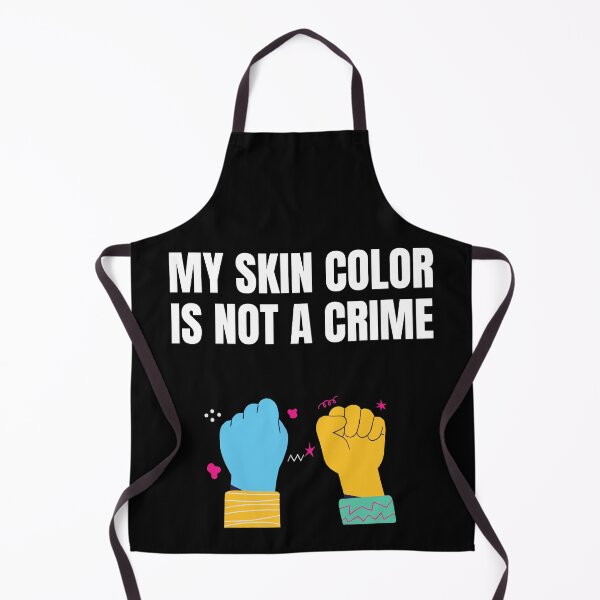 Item preview, My Skin Color Is Not A Crime designed and sold by LamV.