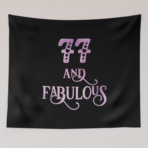 Item preview, Women 77 Years Old And Fabulous 77th Birthday Party design designed and sold by Grabitees.