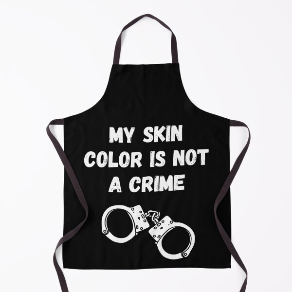 Item preview, My Skin Color Is Not A Crime designed and sold by LamV.