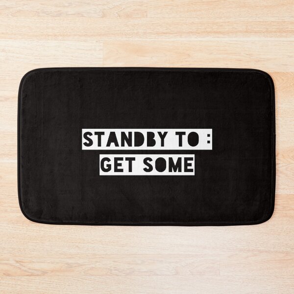Item preview, Standby To Get Some - Jocko Catchphrase designed and sold by WolfSpiritCo.