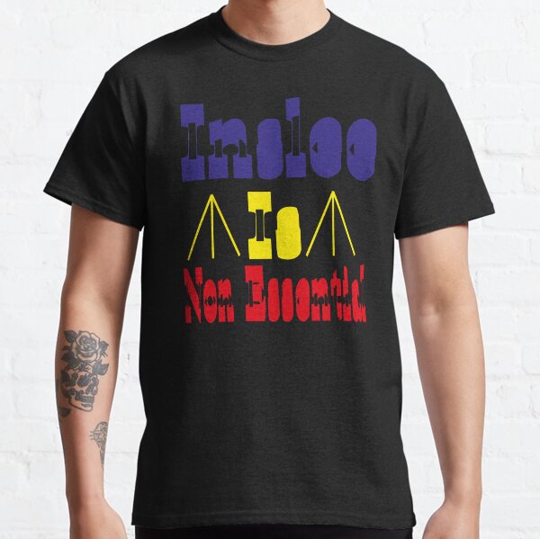 insle is non essential classic t-shirts Classic T-Shirt