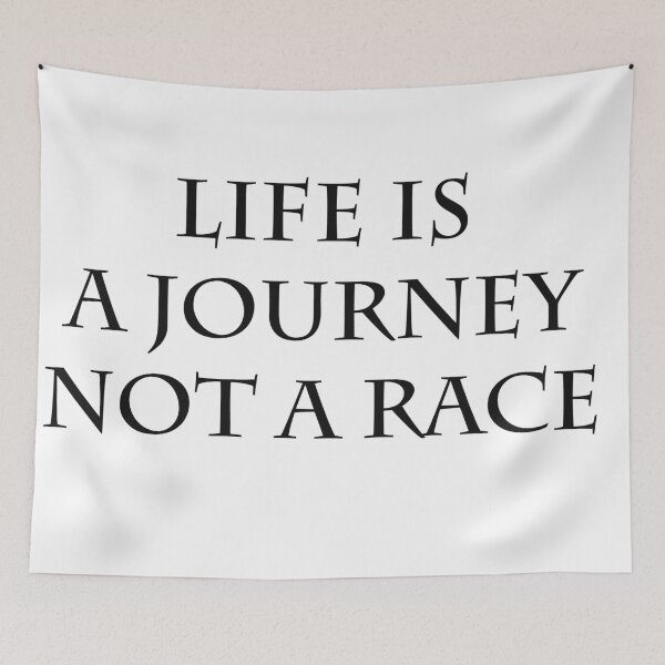 Item preview, life is a journrney not a race designed and sold by YOUR-LOOK.