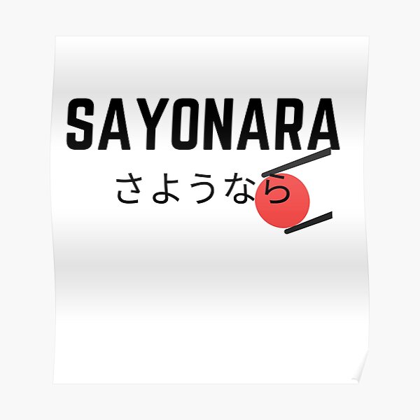 sayonara-poster-by-janineprintads-redbubble