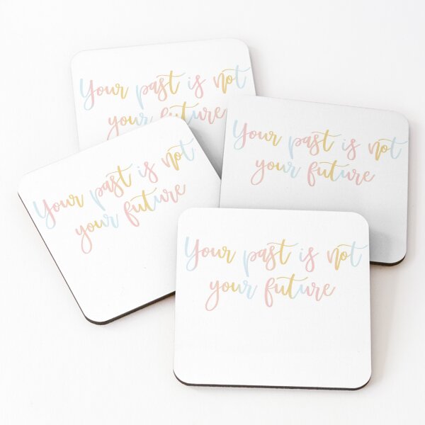 Item preview, Your past is not your future  designed and sold by Daniellemakes.
