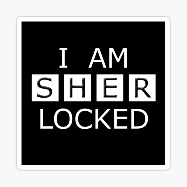 I Am Sherlocked Stickers Redbubble