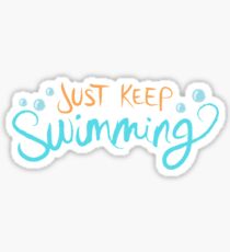 Just Keep Swimming Sticker