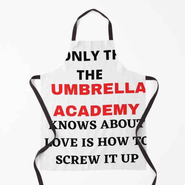 Item preview, Umbrella Academy Quotes The only thing the Umbrella Academy knows designed and sold by The Full Cart.