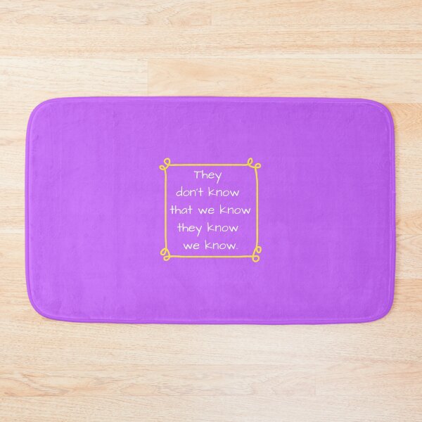 Item preview, they don't know that we know they know we know... designed and sold by InkThinkArt.